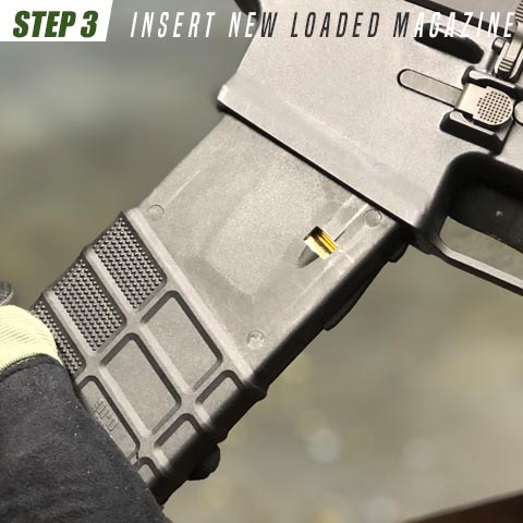 Insert new loaded magazine